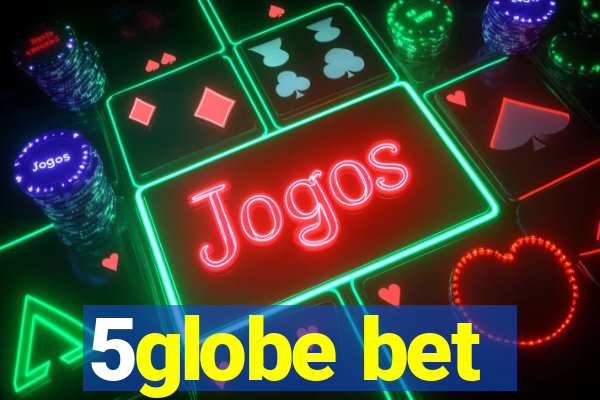 5globe bet