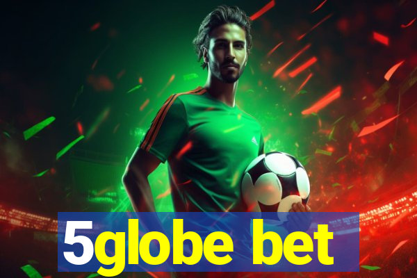 5globe bet