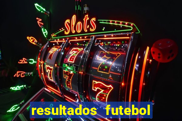 resultados futebol ao vivo bet365