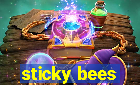 sticky bees