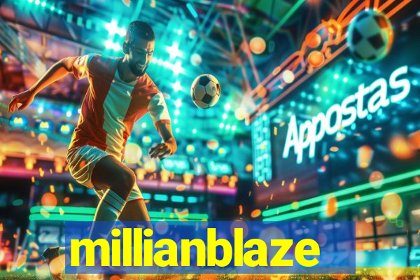 millianblaze