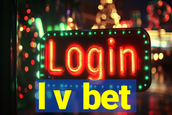 l v bet