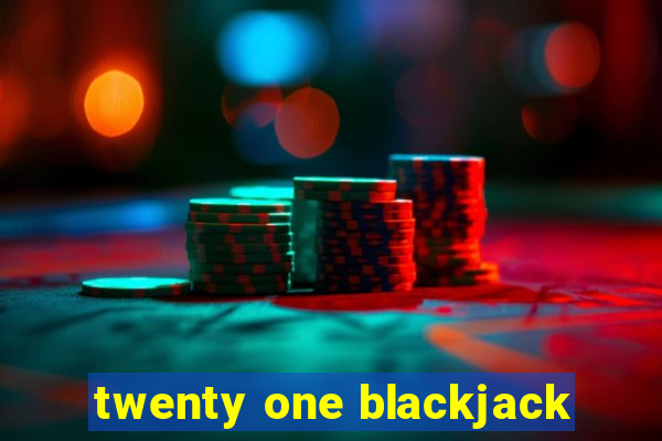 twenty one blackjack