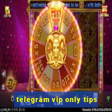 telegram vip only tips