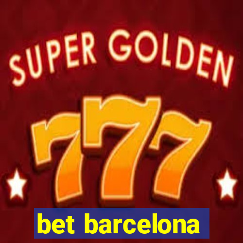 bet barcelona