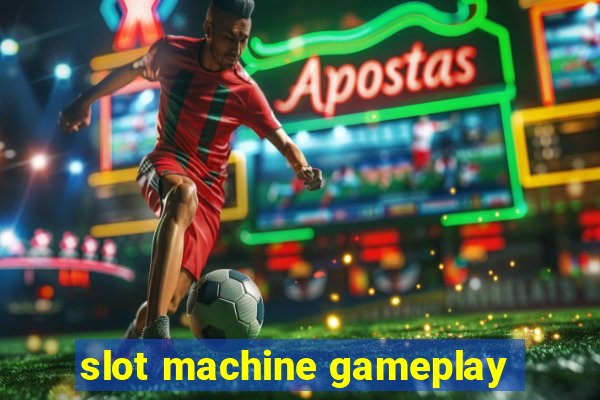 slot machine gameplay