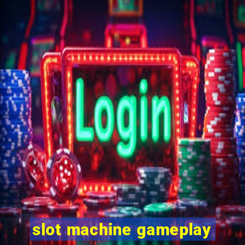 slot machine gameplay