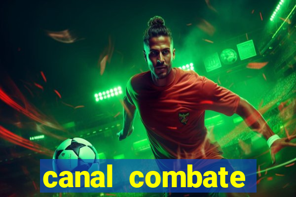 canal combate online multicanais