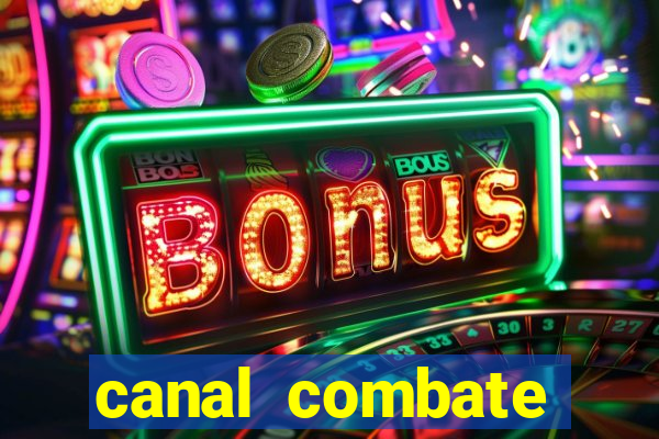 canal combate online multicanais