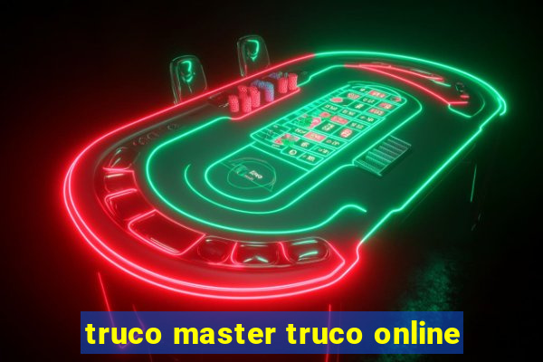 truco master truco online