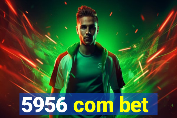 5956 com bet