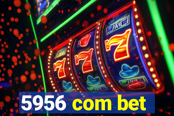 5956 com bet