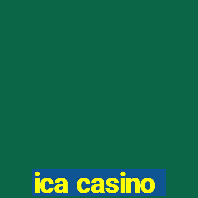 ica casino