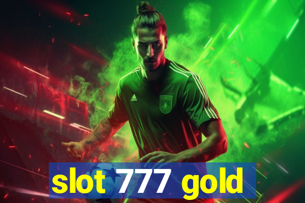 slot 777 gold