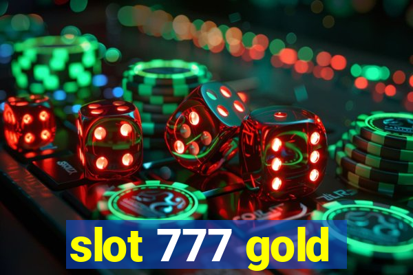 slot 777 gold