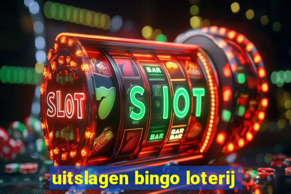 uitslagen bingo loterij