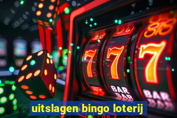 uitslagen bingo loterij