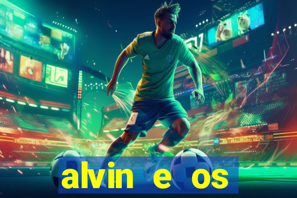 alvin e os esquilos 3 rede canais