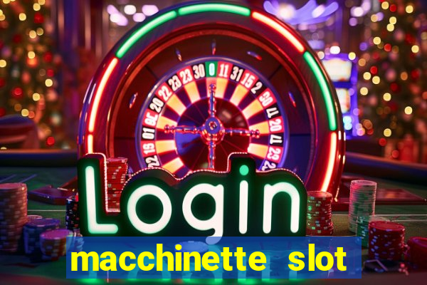 macchinette slot come vincere