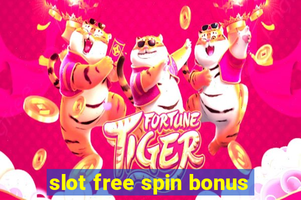 slot free spin bonus