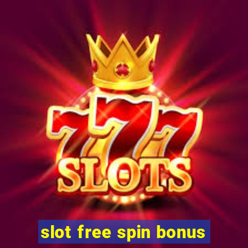 slot free spin bonus