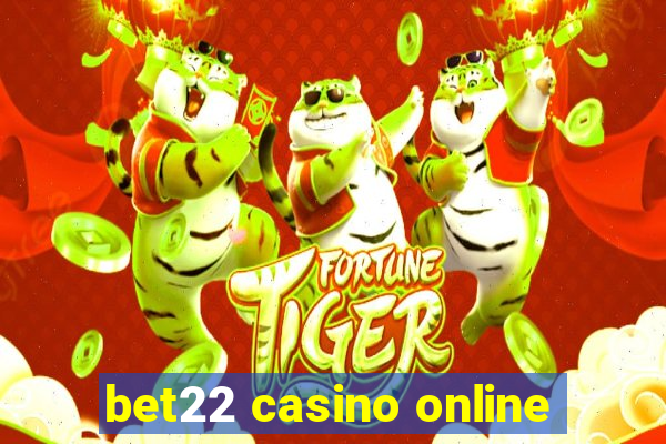 bet22 casino online