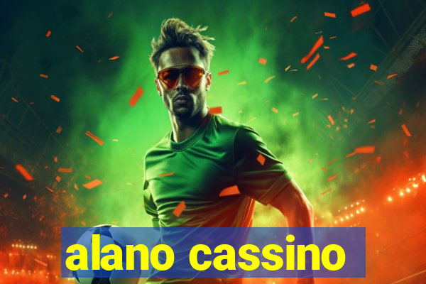 alano cassino