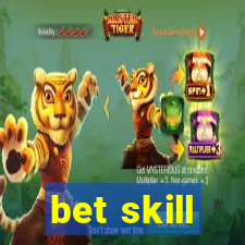 bet skill