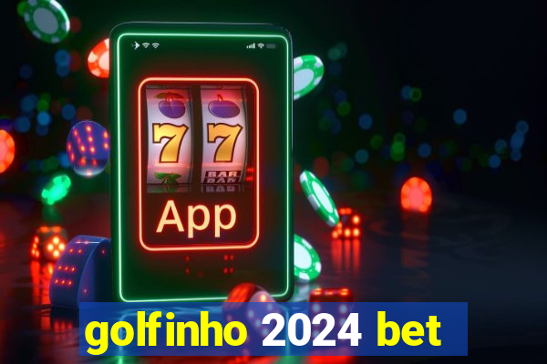 golfinho 2024 bet