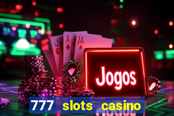 777 slots casino by dragonplay