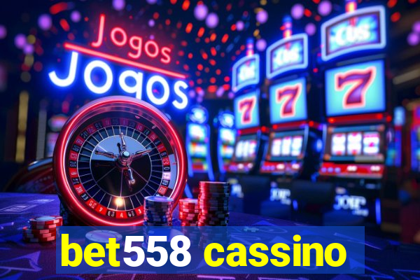 bet558 cassino