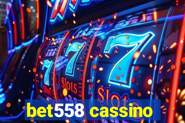 bet558 cassino