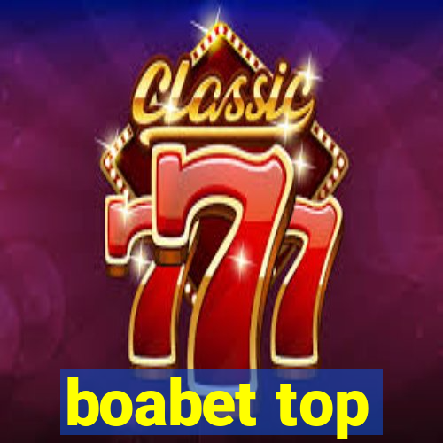 boabet top