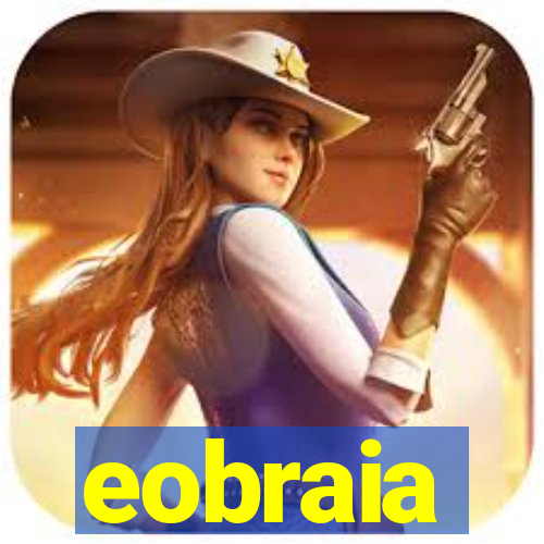 eobraia