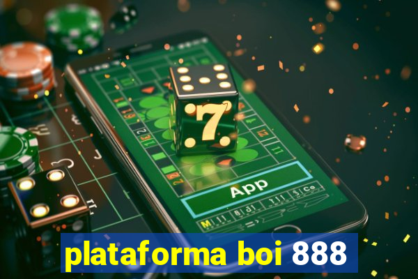 plataforma boi 888