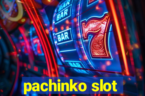 pachinko slot