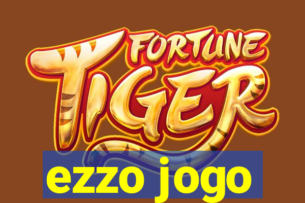 ezzo jogo