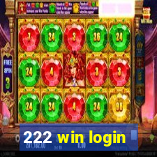 222 win login