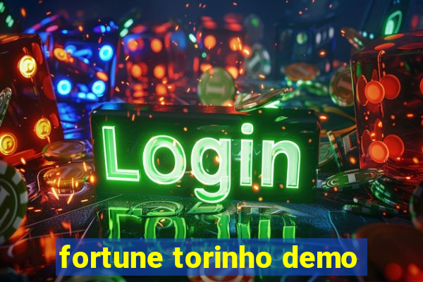 fortune torinho demo