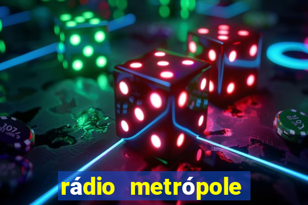 rádio metrópole fm salvador