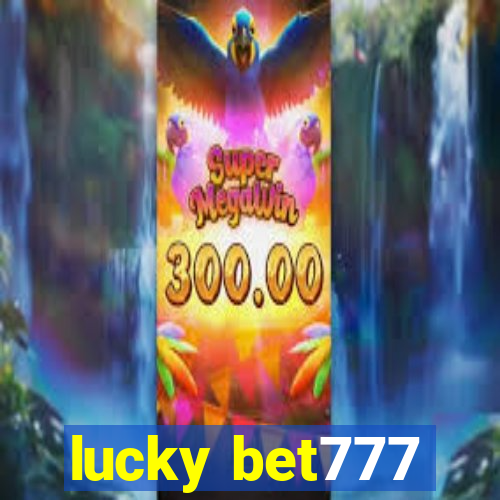 lucky bet777