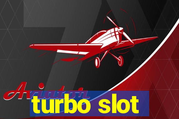 turbo slot