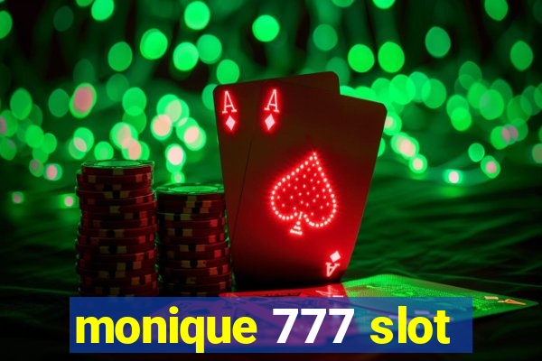 monique 777 slot