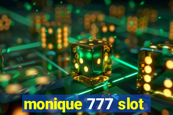 monique 777 slot