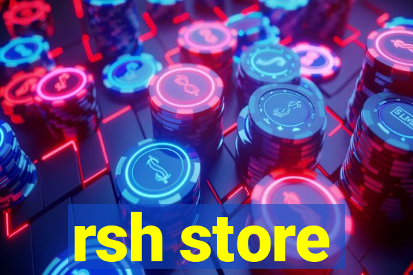 rsh store