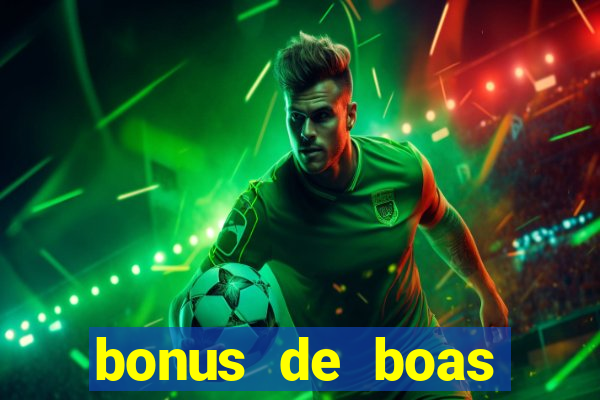 bonus de boas vindas estrela bet