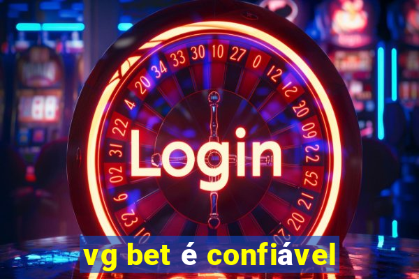 vg bet é confiável