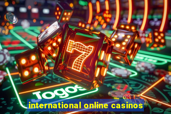 international online casinos