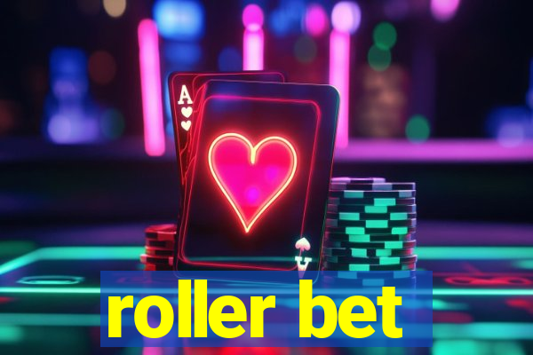 roller bet