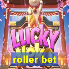 roller bet